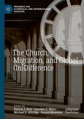 Dias / Mannion / Skira |  The Church, Migration, and Global (In)Difference | Buch |  Sack Fachmedien