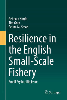 Korda / Gray / Stead |  Resilience in the English Small-Scale Fishery | eBook | Sack Fachmedien