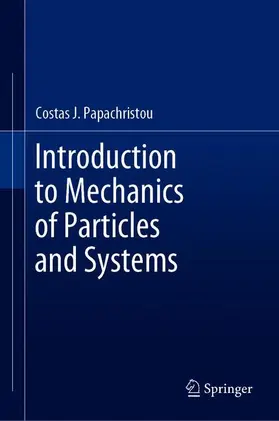 Papachristou |  Introduction to Mechanics of Particles and Systems | Buch |  Sack Fachmedien