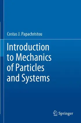 Papachristou |  Introduction to Mechanics of Particles and Systems | Buch |  Sack Fachmedien