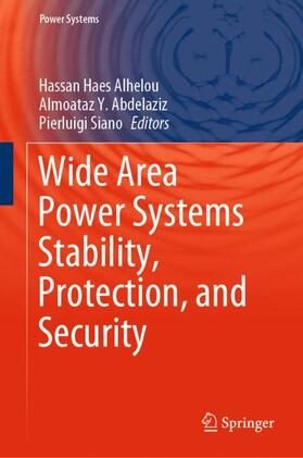 Haes Alhelou / Siano / Abdelaziz |  Wide Area Power Systems Stability, Protection, and Security | Buch |  Sack Fachmedien