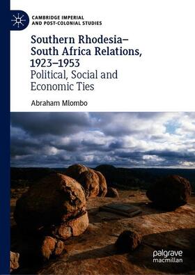 Mlombo |  Southern Rhodesia¿South Africa Relations, 1923¿1953 | Buch |  Sack Fachmedien