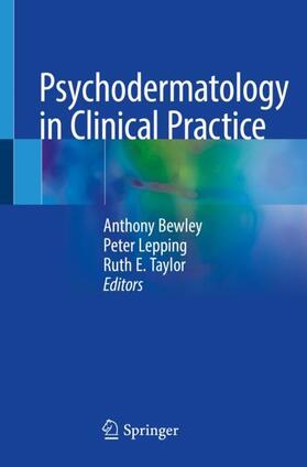 Bewley / Taylor / Lepping |  Psychodermatology in Clinical Practice | Buch |  Sack Fachmedien