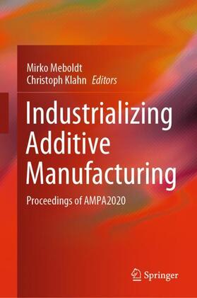 Klahn / Meboldt |  Industrializing Additive Manufacturing | Buch |  Sack Fachmedien