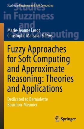 Marsala / Lesot |  Fuzzy Approaches for Soft Computing and Approximate Reasoning: Theories and Applications | Buch |  Sack Fachmedien