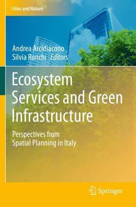 Ronchi / Arcidiacono |  Ecosystem Services and Green Infrastructure | Buch |  Sack Fachmedien