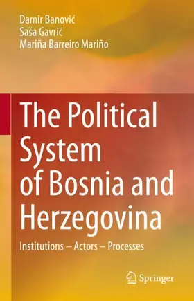 Banovic / Banovic / Barreiro Mariño |  The Political System of Bosnia and Herzegovina | Buch |  Sack Fachmedien