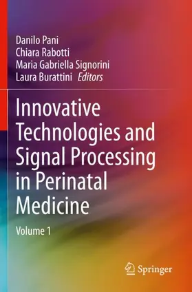 Pani / Burattini / Rabotti |  Innovative Technologies and Signal Processing in Perinatal Medicine | Buch |  Sack Fachmedien