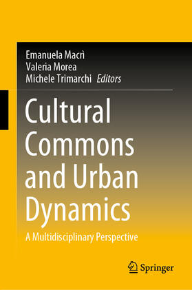 Macrì / Morea / Trimarchi |  Cultural Commons and Urban Dynamics | eBook | Sack Fachmedien