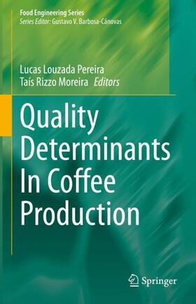 Rizzo Moreira / Louzada Pereira |  Quality Determinants In Coffee Production | Buch |  Sack Fachmedien