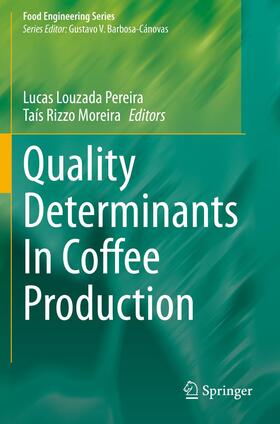 Rizzo Moreira / Louzada Pereira |  Quality Determinants In Coffee Production | Buch |  Sack Fachmedien