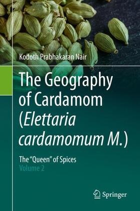 Nair |  The Geography of Cardamom (Elettaria cardamomum M.) | Buch |  Sack Fachmedien