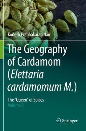 Nair |  The Geography of Cardamom (Elettaria cardamomum M.) | Buch |  Sack Fachmedien