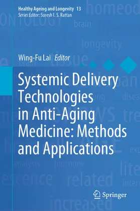 Lai |  Systemic Delivery Technologies in Anti-Aging Medicine: Methods and Applications | eBook | Sack Fachmedien