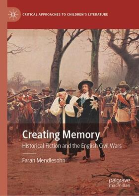 Mendlesohn |  Creating Memory | Buch |  Sack Fachmedien