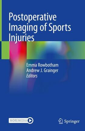 Grainger / Rowbotham |  Postoperative Imaging of Sports Injuries | Buch |  Sack Fachmedien