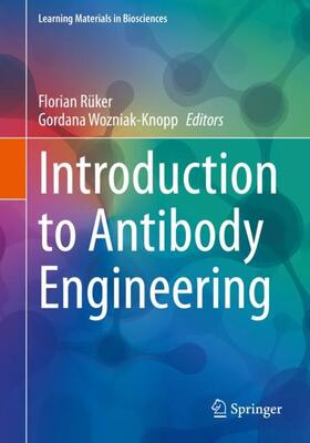 Wozniak-Knopp / Rüker |  Introduction to Antibody Engineering | Buch |  Sack Fachmedien