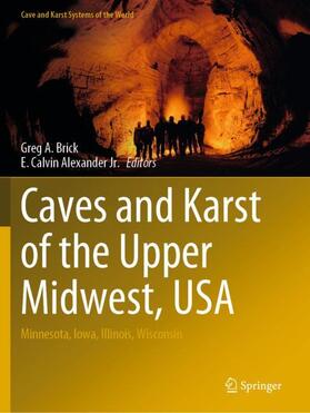 Alexander Jr. / Brick |  Caves and Karst of the Upper Midwest, USA | Buch |  Sack Fachmedien