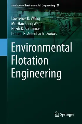 Wang / Aulenbach / Shammas |  Environmental Flotation Engineering | Buch |  Sack Fachmedien