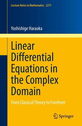 Haraoka |  Linear Differential Equations in the Complex Domain | Buch |  Sack Fachmedien