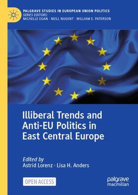 Anders / Lorenz | Illiberal Trends and Anti-EU Politics in East Central Europe | Buch | 978-3-030-54676-2 | sack.de