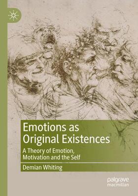 Whiting |  Emotions as Original Existences | Buch |  Sack Fachmedien