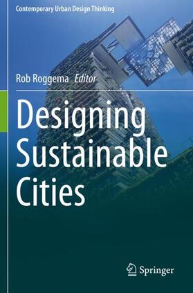 Roggema |  Designing Sustainable Cities | Buch |  Sack Fachmedien