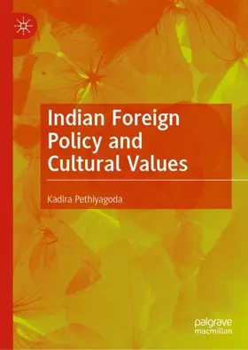 Pethiyagoda |  Indian Foreign Policy and Cultural Values | Buch |  Sack Fachmedien