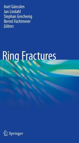 Gänsslen / Füchtmeier / Lindahl |  Pelvic Ring Fractures | Buch |  Sack Fachmedien