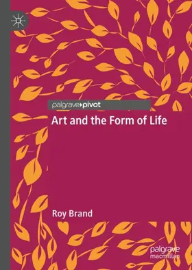 Brand |  Art and the Form of Life | Buch |  Sack Fachmedien