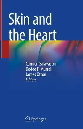 Salavastru / Murrell / Otton |  Skin and the Heart | Buch |  Sack Fachmedien