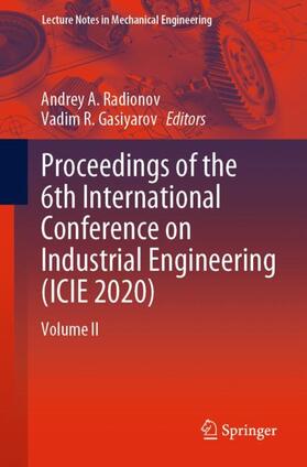 Gasiyarov / Radionov |  Proceedings of the 6th International Conference on Industrial Engineering (ICIE 2020) | Buch |  Sack Fachmedien