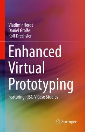 Herdt / Drechsler / Große |  Enhanced Virtual Prototyping | Buch |  Sack Fachmedien