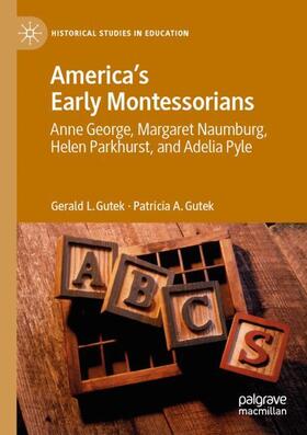 Gutek |  America's Early Montessorians | Buch |  Sack Fachmedien