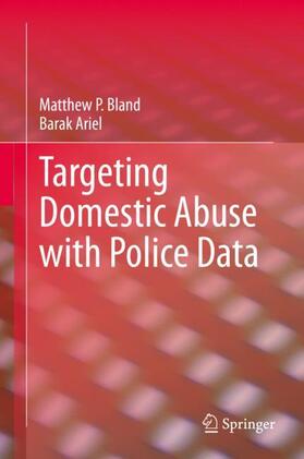 Ariel / Bland |  Targeting Domestic Abuse with Police Data | Buch |  Sack Fachmedien