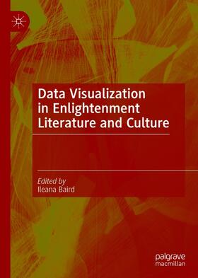 Baird |  Data Visualization in Enlightenment Literature and Culture | eBook | Sack Fachmedien