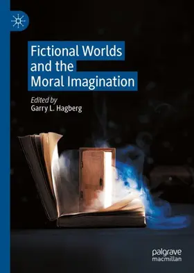 Hagberg |  Fictional Worlds and the Moral Imagination | Buch |  Sack Fachmedien