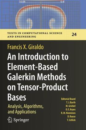 Giraldo |  An Introduction to Element-Based Galerkin Methods on Tensor-Product Bases | Buch |  Sack Fachmedien