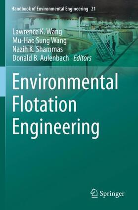 Wang / Aulenbach / Shammas |  Environmental Flotation Engineering | Buch |  Sack Fachmedien