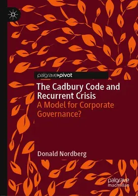 Nordberg |  The Cadbury Code and Recurrent Crisis | Buch |  Sack Fachmedien