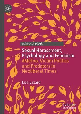 Lazard |  Sexual Harassment, Psychology and Feminism | Buch |  Sack Fachmedien