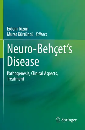 Kürtüncü / Tüzün |  Neuro-Behçet¿s Disease | Buch |  Sack Fachmedien