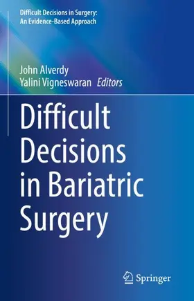 Vigneswaran / Alverdy |  Difficult Decisions in Bariatric Surgery | Buch |  Sack Fachmedien