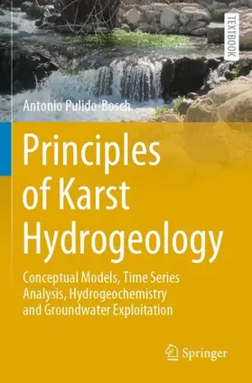 Pulido-Bosch |  Principles of Karst Hydrogeology | Buch |  Sack Fachmedien