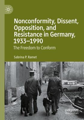 Ramet |  Nonconformity, Dissent, Opposition, and Resistance  in Germany, 1933-1990 | Buch |  Sack Fachmedien