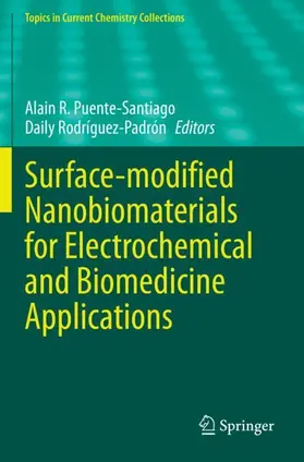 Rodríguez-Padrón / Puente-Santiago |  Surface-modified Nanobiomaterials for Electrochemical and Biomedicine Applications | Buch |  Sack Fachmedien