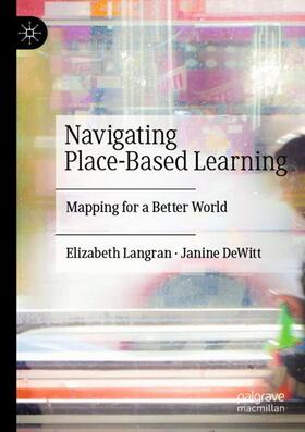 DeWitt / Langran |  Navigating Place-Based Learning | Buch |  Sack Fachmedien