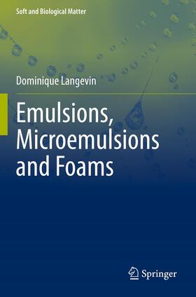 Langevin |  Emulsions, Microemulsions and Foams | Buch |  Sack Fachmedien