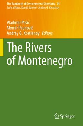 Pešic / Pešic / Kostianoy |  The Rivers of Montenegro | Buch |  Sack Fachmedien