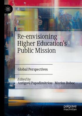 Boboc / Papadimitriou |  Re-envisioning Higher Education¿s Public Mission | Buch |  Sack Fachmedien